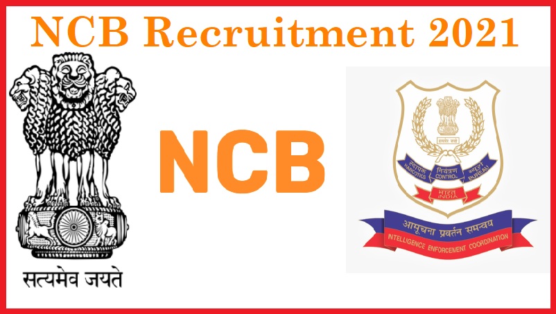 NCB Recruitment 2021