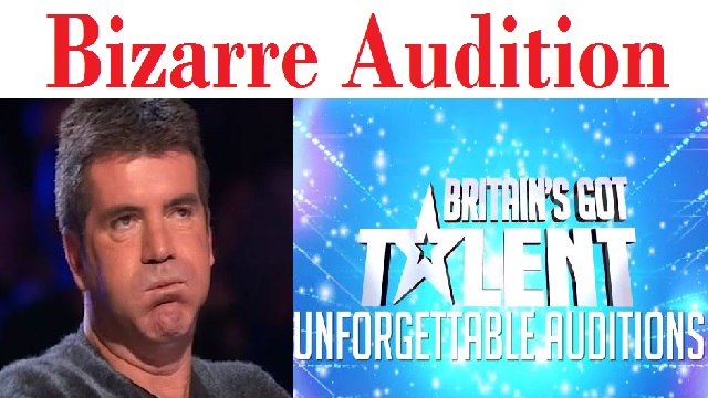 Bizarre Britains Got Talent