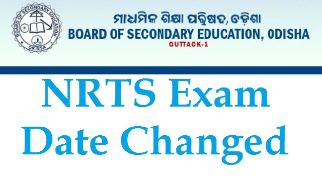 BSE Odisha reschedules NRTS Exam-2025